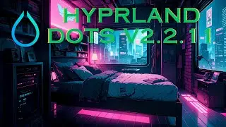 My Hyprland Dots v2.2.11 Showcase