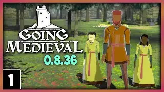 Just a Camping Trip - Let's Play Going Medieval Gameplay part 1