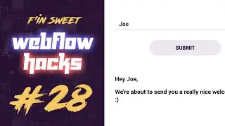 #28 - Put input field text into a text block for fun personalization