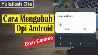 [ TERMUDAH ] Cara Mengubah DPi HP Samsung Terbaru atau Semua Android