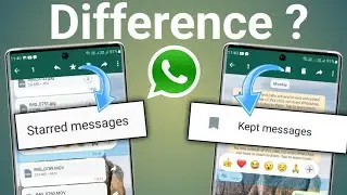 Difference Between Whatsapp Starred Messages and Kept Messages 🔥