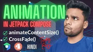 CrossFade and AnimatedContentSize in Jetpack Compose | Part 4 | Jetpack Compose Animation Series