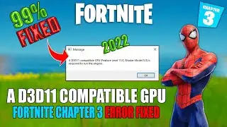 A d3d11-compatible gpu | Fortnite Chapter 3 D3D11 Error | Fortnite a d3d11 compatible gpu | 2022
