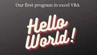 Excel VBA Tutorial | How to write our first program 