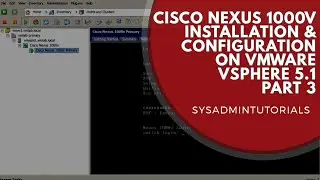 Cisco Nexus 1000v Install and Configure within VMware vSphere 5.1 - Part 3