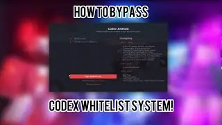 HOW TO BYPASS CODEX WHITELIST SYSTEM!