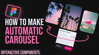 Figma Automatic Carousel Animation Tutorial