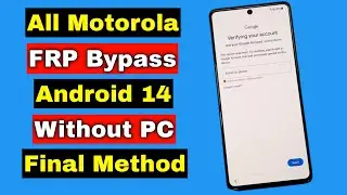 All Motorola FRP Bypass Android 14 Without PC | All Motorola Android 14 FRP Google Account Unlock