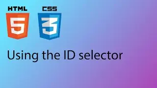 HTML & CSS 2020 Tutorial 20 - The ID selector