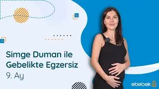 Gebelikte Egzersiz | 9. Ay | Simge Duman