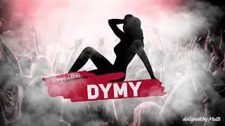 Borys LBD - Dymy dymy dymy (club mix)