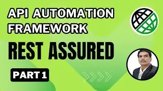 Part 1: Building API Automation Testing Framework in Rest Assured from from Scratch