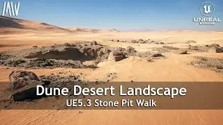 Unreal Engine 5.3 - MAWI - Dune Desert Landscape - Stone Pit #unrealengine #UE5 #gamedev