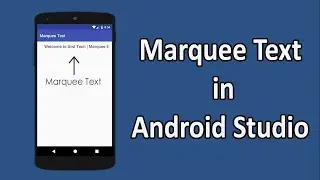 How to Create Marquee Text in Android Studio