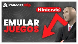 A Nintendo no le gustan los Emuladores | Podcast Clip