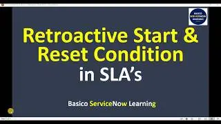 Retroactive Start SLA ServiceNow | Reset Condition in SLA in ServiceNow