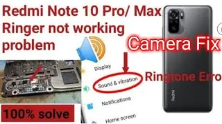 Redmi Note 10 Pro Max pront camera and Sound   Not Working Fix