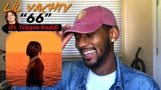 Lil Yachty - 66 (Ft. Trippie Redd) | REACTION