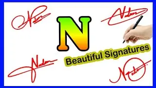 Signature for N | N signature style | N letter signature style | Signature N