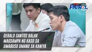 Gerald Santos balak magsampa ng kaso sa umabuso umano sa kaniya | TV Patrol