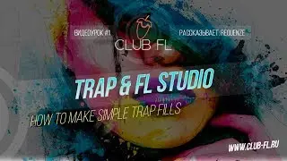 #1 TRAP  & FL Studio - How To Make Simple Trap Fills