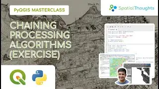 Chaining Processing Algorithms (Exercise) - PyQGIS Masterclass