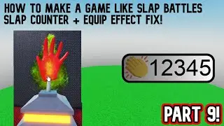 How to Make a Game Like Slap Battles Part 9! | Slap Counter & Equip Effect Fix