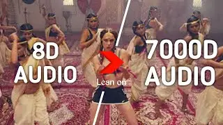 Major Lazer & DJ Snake - Lean On(7000D Audio) feat.MO