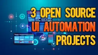 3 Open Source Projects to Automate your Apps & Games