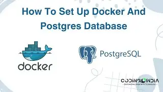 How to Set Up postgreSQL Database with Docker || Docker and Postgres || Coding India