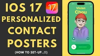 How to Set Personalized Contact Posters On iPhone in iOS 17