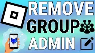 How To Remove Someone As Group Admin on Roblox Mobile (Android & iOS)