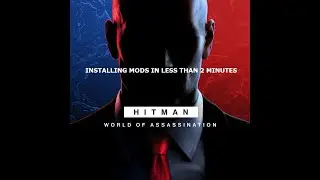 How to Install Hitman 3 Mods - 2024 - (Simple Mod Framework)