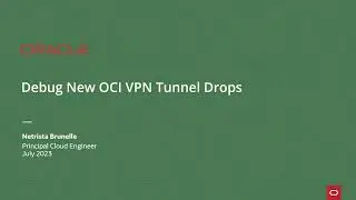 Troubleshoot New VPN Tunnel Drops in OCI