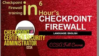 Checkpoint Firewall Full Training R80 | CCSA🔥🔥🔥🔥🔥🔥🔥