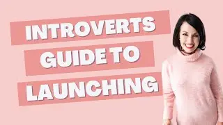 The Introvert's Secret to Successful Launching