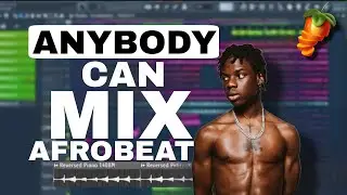 How To Mix Afrobeat To Sound Full And Professional (industrial standard)