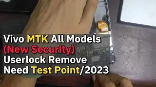 Vivo New Security All Models Userlock Remove With Test Point 2023