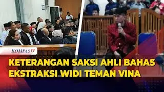 [FULL] Keterangan Saksi Ahli Hukum Acara Pidana Bahas Ekstraksi Widi Teman Vina di Sidang PK