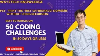 #part13 -Print the first 10 Fibonacci numbers without using recursion using JS|50 CODING CHALLENGES