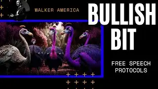 BULLISH BIT: Free Speech Protocols