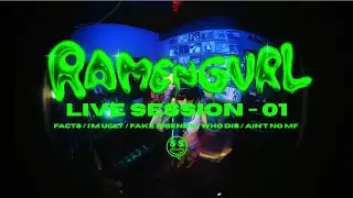 RAMENGVRL (Live Session) | FACTS/I’m Ugly/Fake Friends/WHO DIS?/Ain’t No MF