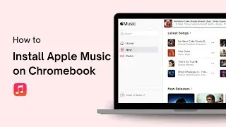 How to Install Apple Music on Chromebook