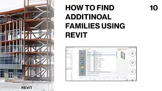 HOW TO FIND ADDITINOAL FAMILIES USING REVIT