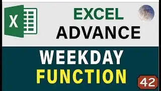 Learn Excel WEEKDAY Function, How To Get Day of The Week as a Number? Excel Date and Time Formula