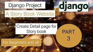 Django Project #3 |  Create Detail page for blog in djago