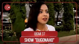 Шоу Дугонахо - Кисми 37 / Show Dugonaho - Qismi 37 (2021)