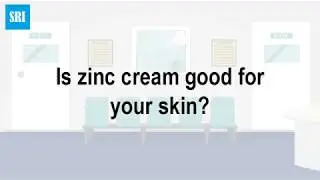 Is zinc cream good for your skin