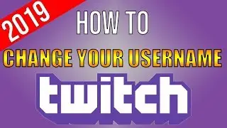 How to change your Username on Twitch