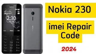 Nokia 230 imei Change Codes || How to Change imei Nokia 230 💯✔2024